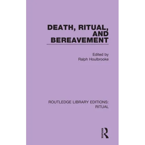 Death, Ritual, and Bereavement - Paperback