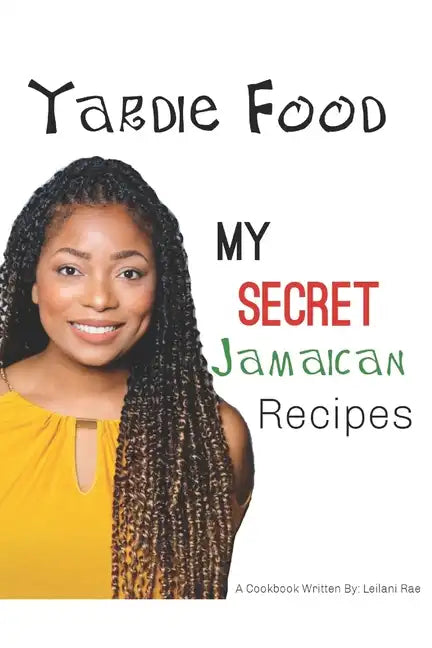 Yardie Food: My Secret Jamaican Recipes - Paperback