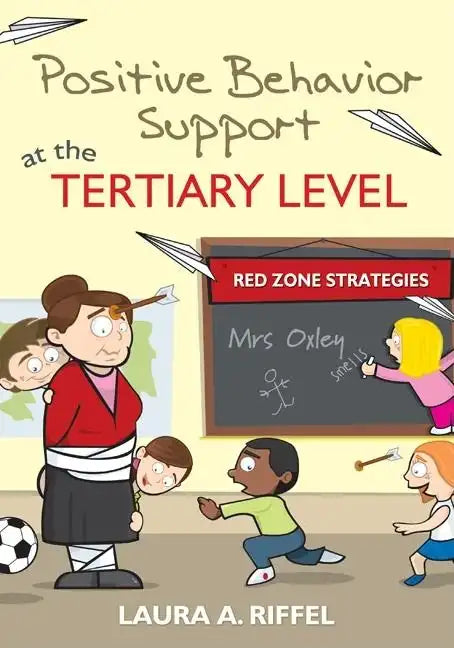 Positive Behavior Support at the Tertiary Level: Red Zone Strategies - Paperback