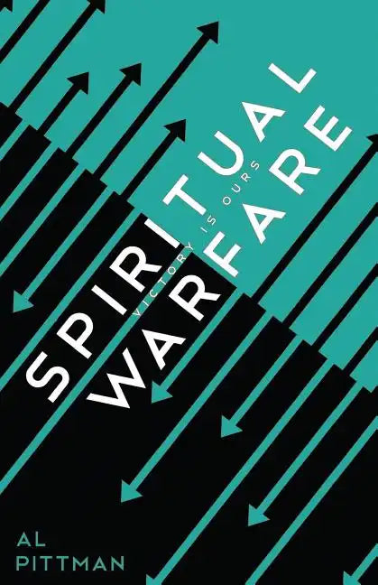 Spiritual Warfare: Victory Is Ours - Paperback