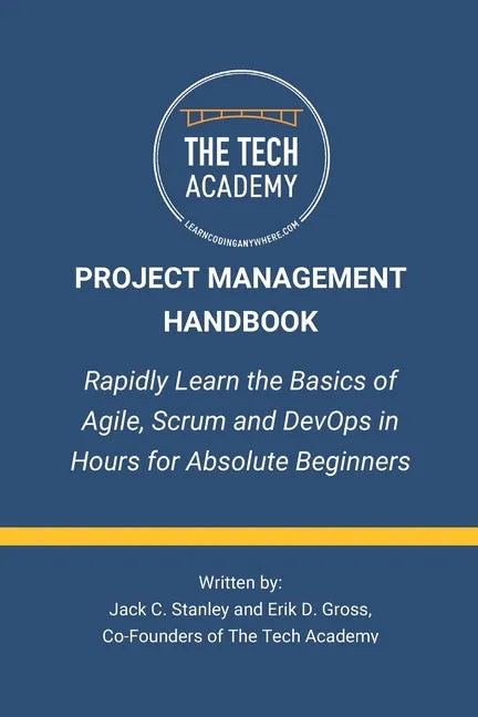 The Project Management Handbook: Simplified Agile, Scrum and DevOps for Beginners - Paperback