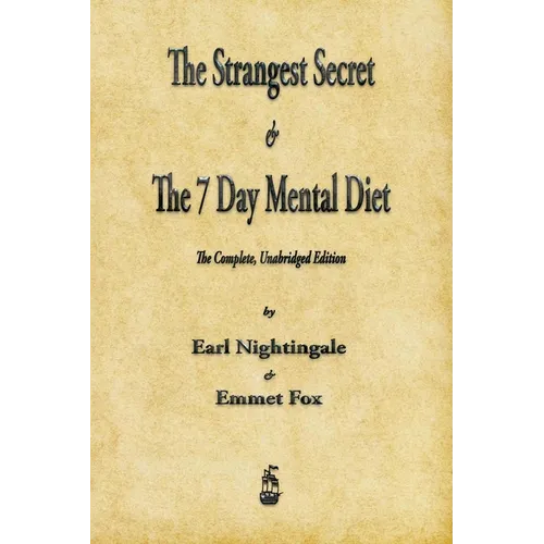 The Strangest Secret and The Seven Day Mental Diet - Paperback