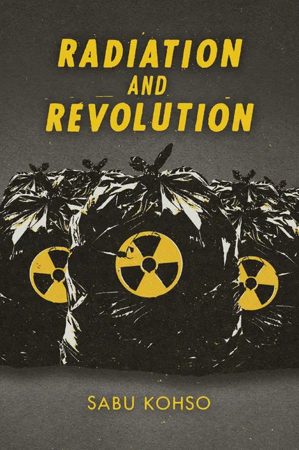 Radiation and Revolution - Paperback