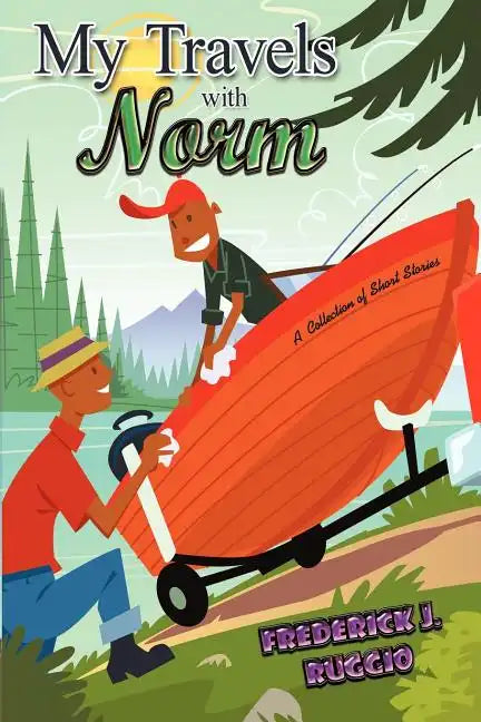 My Travels with Norm: A Collection of Short Stories - Paperback