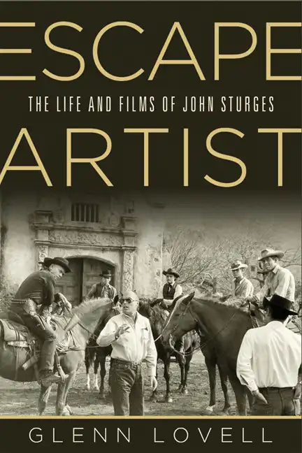 Escape Artist: The Life and Films of John Sturges - Paperback