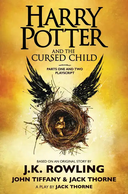 Harry Potter and the Cursed Child, Parts One and Two: The Official Playscript of the Original West End Production - Hardcover