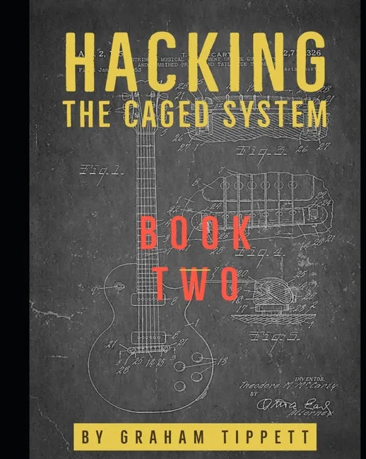 Hacking the CAGED System: Book 2 - Paperback