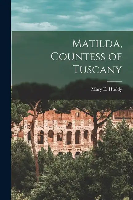 Matilda, Countess of Tuscany - Paperback