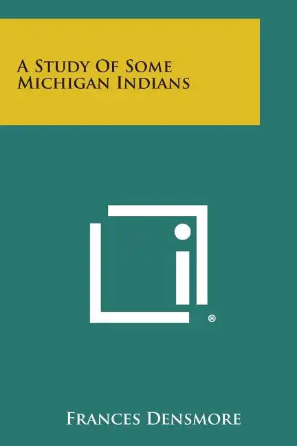 A Study of Some Michigan Indians - Paperback