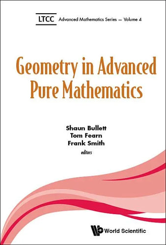 Geometry in Advanced Pure Mathematics - Hardcover