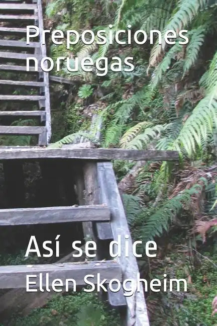 Preposiciones Noruegas: Así Se Dice - Paperback