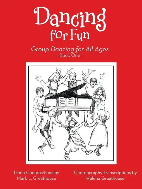 Dancing for Fun: Group Dancing for All Ages - Paperback