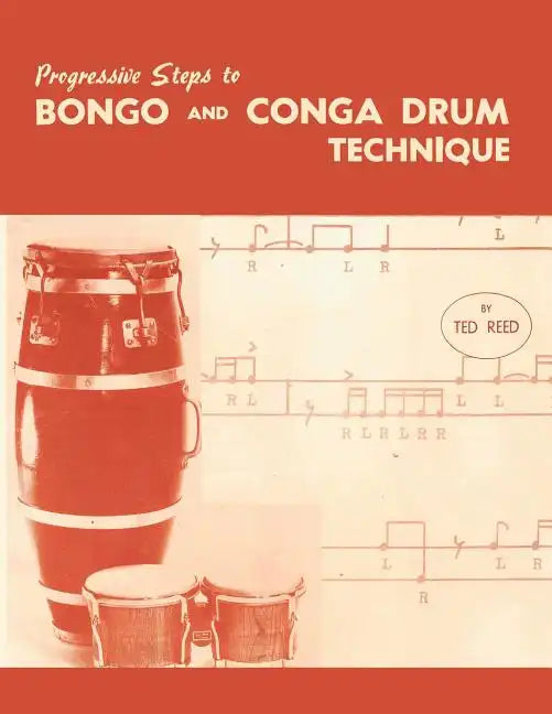 Progressive Steps to Bongo and Conga Drum Technique - Paperback