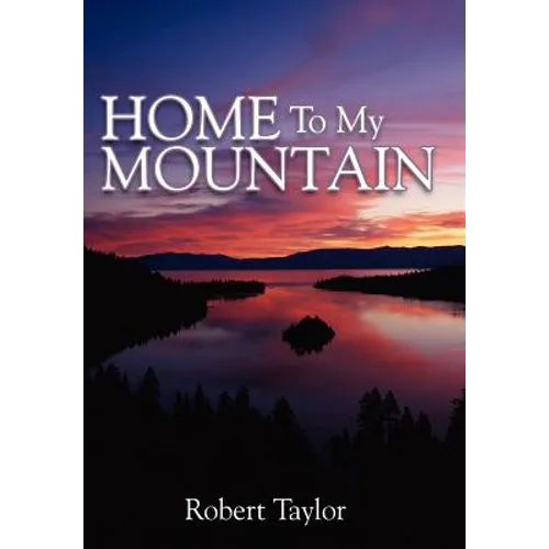 Home To My Mountain - Hardcover