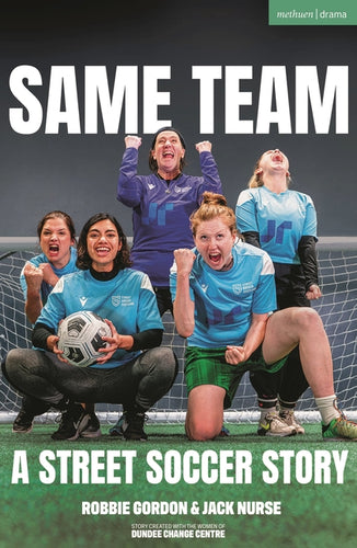 Same Team -- A Street Soccer Story - Paperback