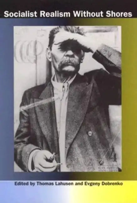 Socialist Realism without Shores - Paperback