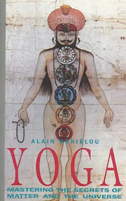 Yoga: Mastering the Secrets of Matter and the Universe - Paperback