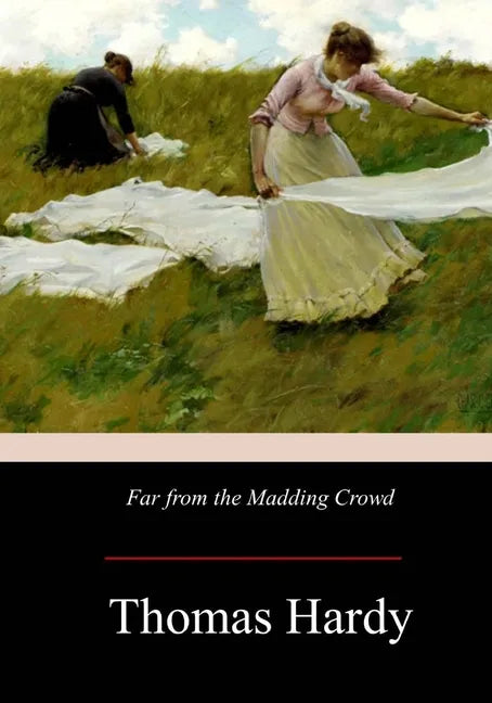 Far from the Madding Crowd - Paperback