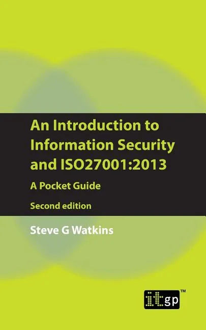 An Introduction to Information Security and ISO27001: 2013: A Pocket Guide - Paperback