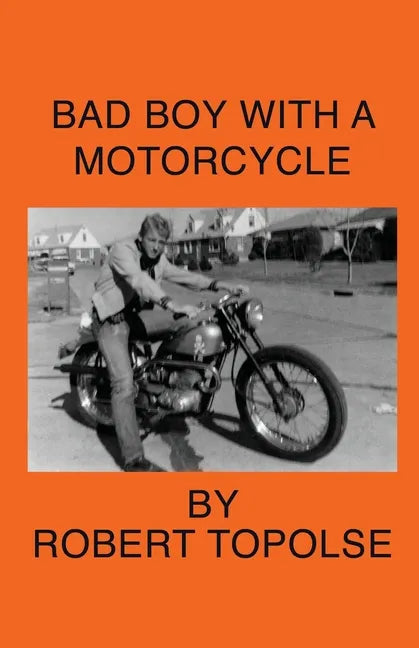 Bad Boy with a Motorcycle - Paperback