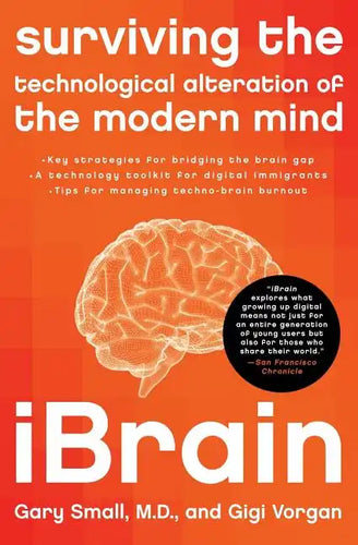 Ibrain: Surviving the Technological Alteration of the Modern Mind - Paperback