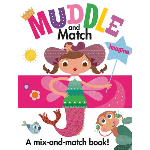 Muddle and Match Imagine - Board Book