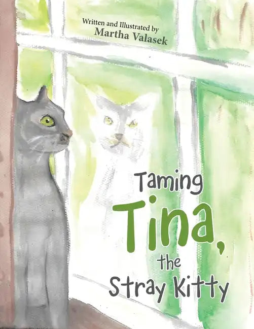 Taming Tina, the Stray Kitty - Paperback