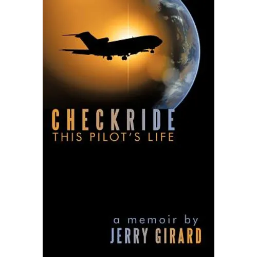 Checkride: This Pilot's Life - Paperback
