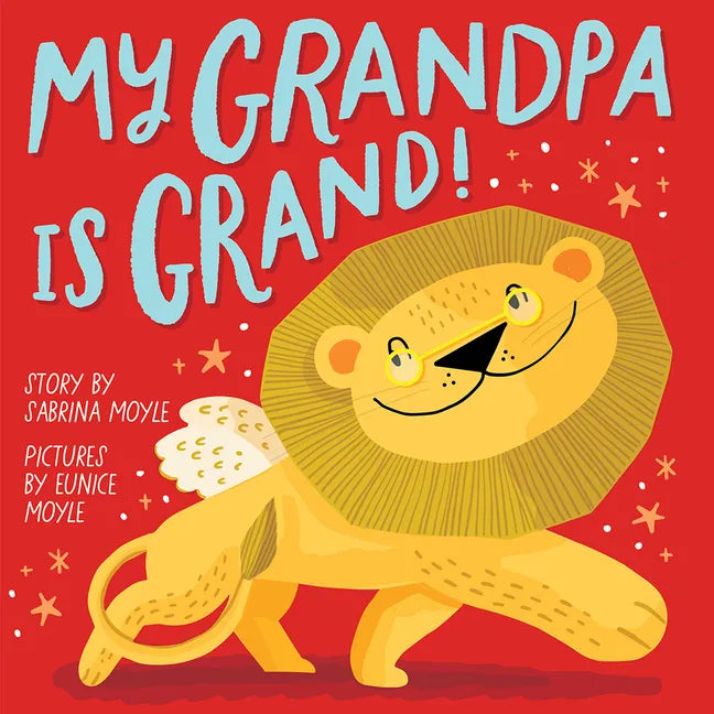 My Grandpa Is Grand! (a Hello!lucky Book): A Board Book - Board Book