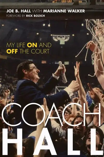 Coach Hall: My Life on and Off the Court - Hardcover