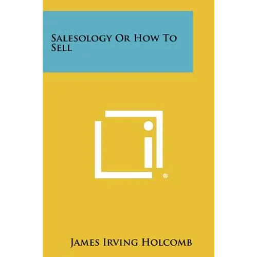 Salesology Or How To Sell - Paperback