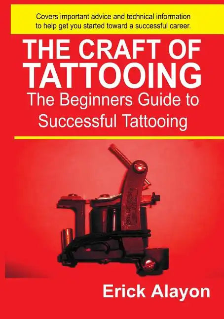 The Craft of Tattooing - Paperback
