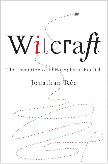 Witcraft: The Invention of Philosophy in English - Paperback
