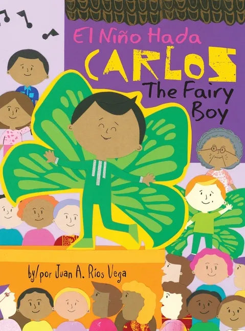 Carlos, The Fairy Boy: Carlos, El Niño Hada - Hardcover