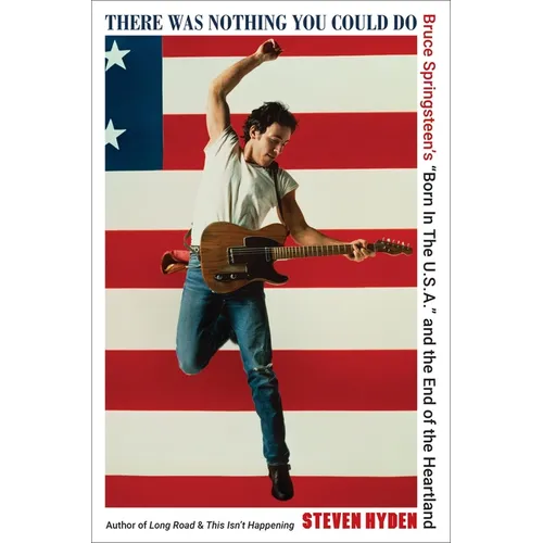 There Was Nothing You Could Do: Bruce Springsteen's 