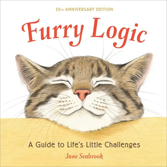 Furry Logic: A Guide to Life's Little Challenges - Hardcover