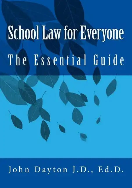 School Law for Everyone: The Essential Guide - Paperback