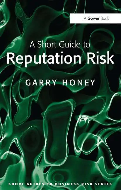 A Short Guide to Reputation Risk - Paperback