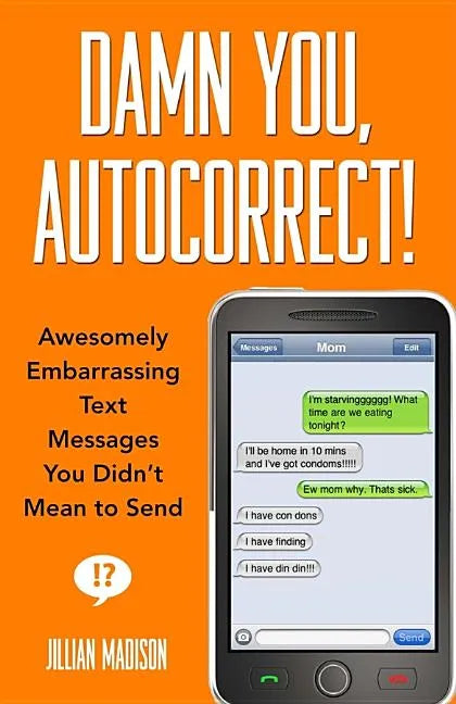Damn You, Autocorrect! - Paperback