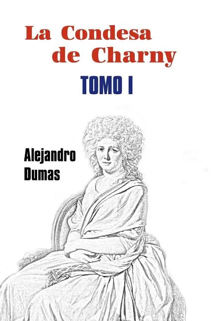La condesa de Charny (Tomo 1) - Paperback