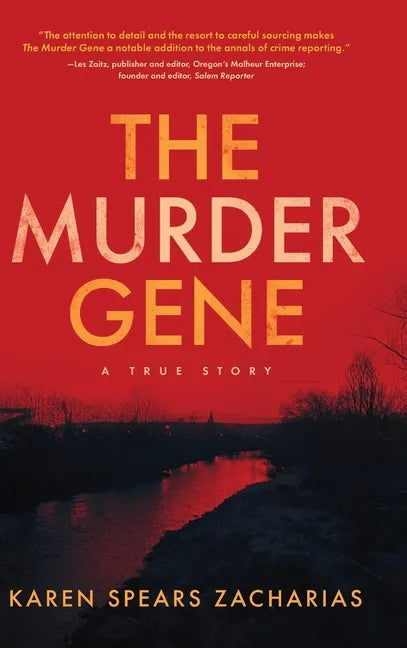 The Murder Gene: A True Story - Hardcover