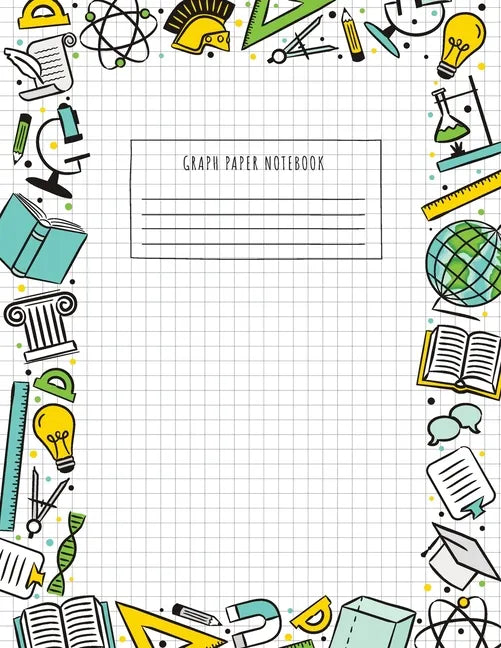 Back to School Graph Paper Notebook: (Large, 8.5