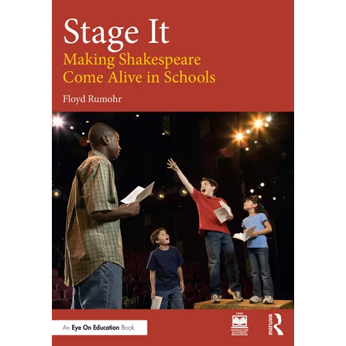 Stage It: Making Shakespeare Come Alive in Schools - Paperback