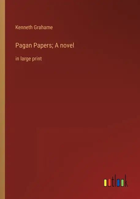Pagan Papers; A novel: in large print - Paperback