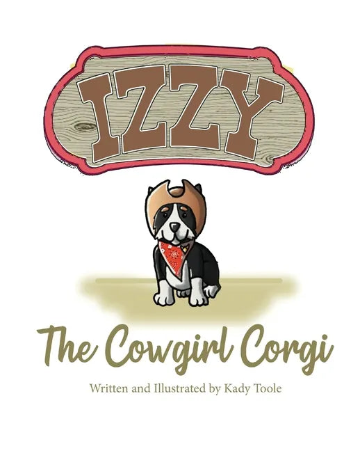Izzy the Cowgirl Corgi - Paperback