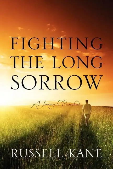 Fighting the Long Sorrow: A Journey to Personhood - Paperback