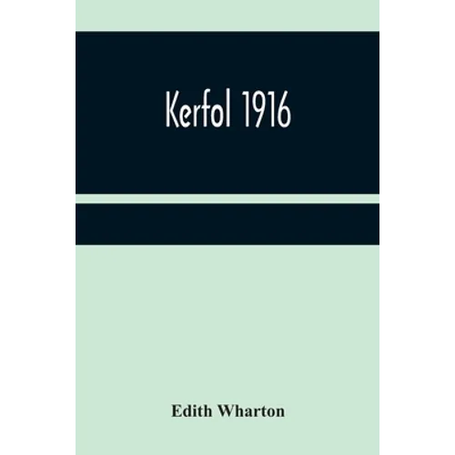 Kerfol 1916 - Paperback