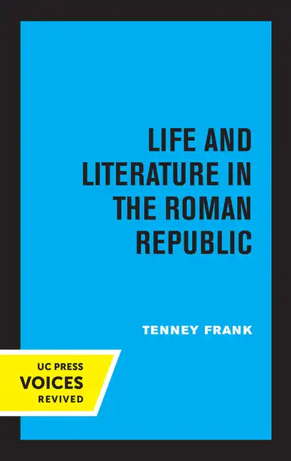 Life and Literature in the Roman Republic: Volume 7 - Paperback
