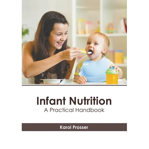 Infant Nutrition: A Practical Handbook - Hardcover