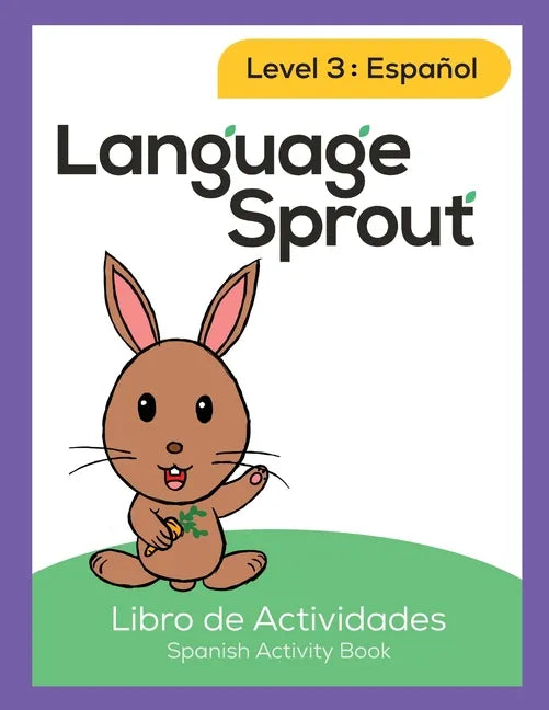 Language Sprout Spanish Workbook: Level Three - Paperback